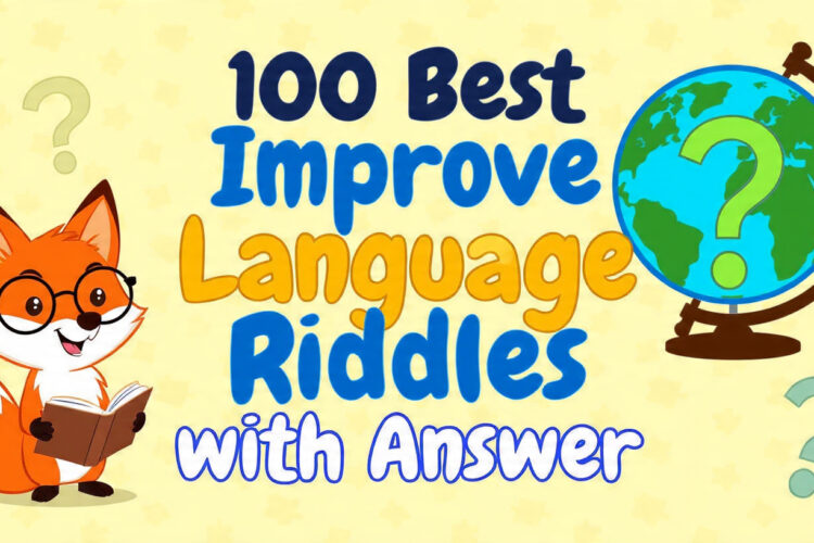 100 Best Improve Language Riddles with Answers
