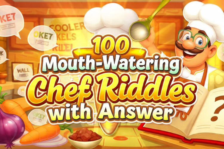 100 Mouth-Watering Chef Riddles wit answer