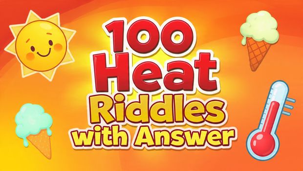 100 Heat Riddles with answer