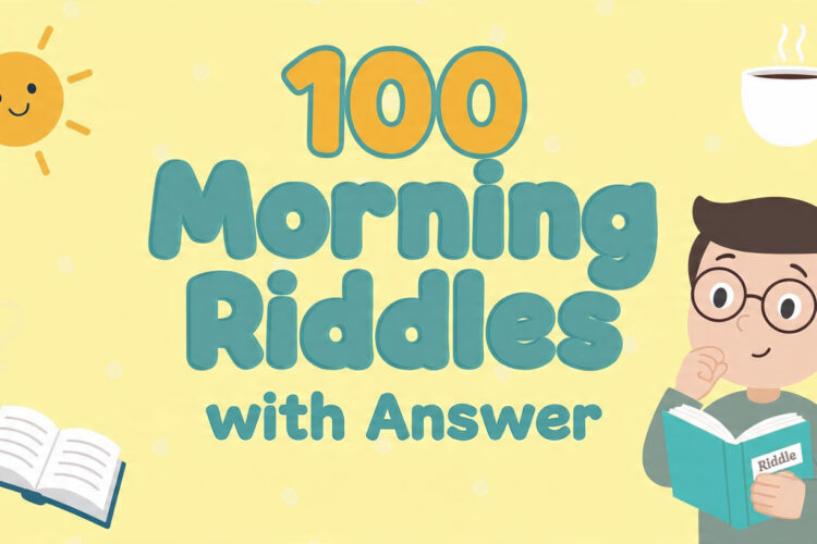 100 Morning Riddles with answer