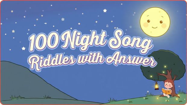 100 Night Song Riddles with answer