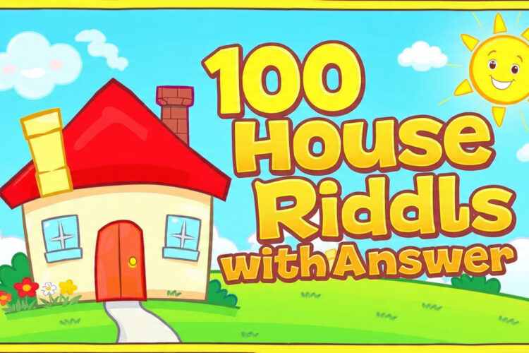 100 House Riddles with answer