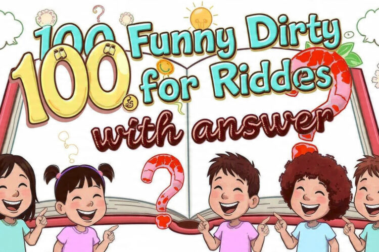 100 Funny Dirty Riddles for Kids