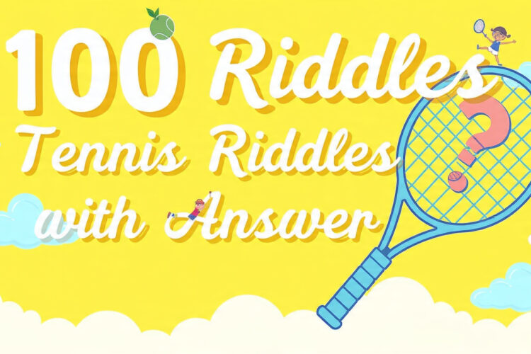100 tennis riddles with answer