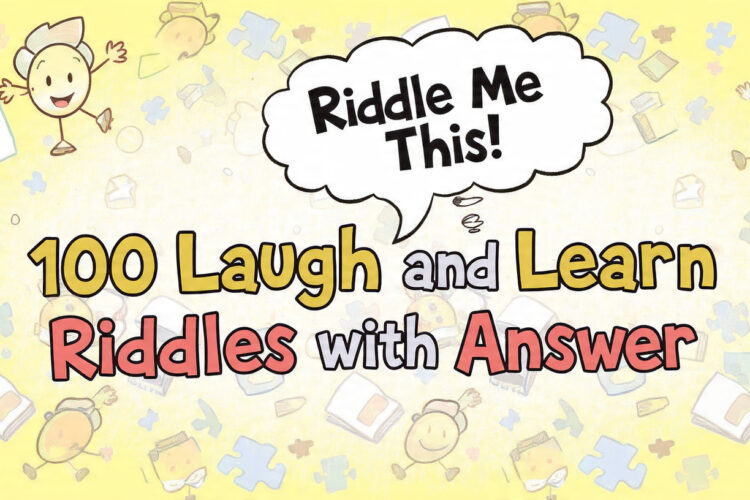 100 Laugh and Learn Riddles with answer