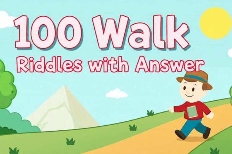 100 Walk Riddles with answer