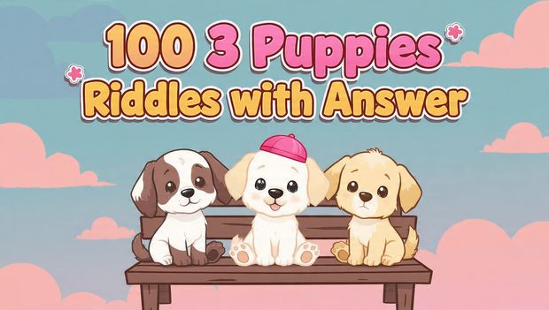 100 3 puppies riddles with answer