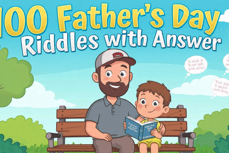 100 Father’s Day Riddles with answer