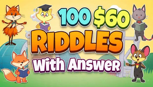 100 $60 riddles with answer