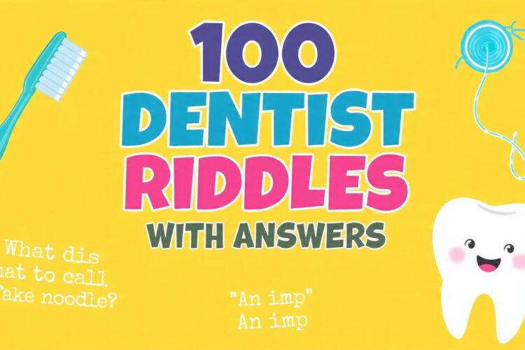 100 Dentist Riddles with Answers