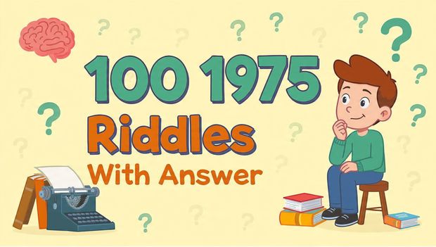 100 1975 riddles with answer
