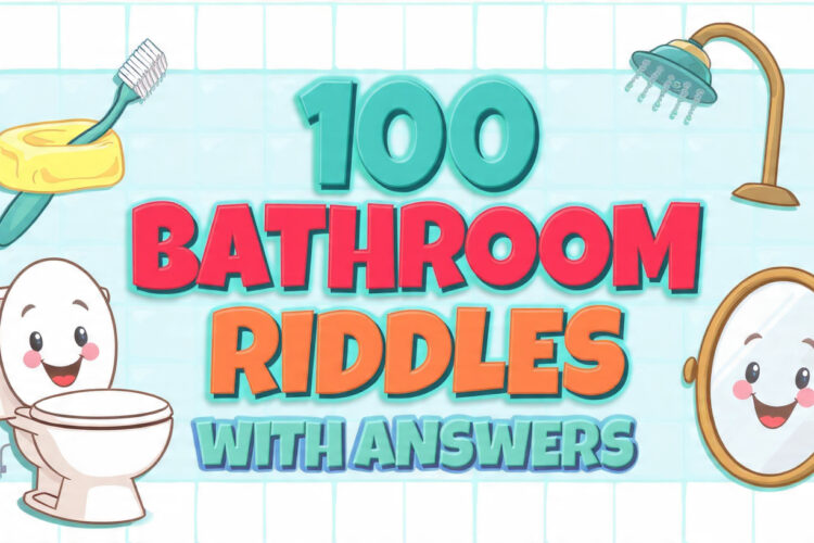 100 Bathroom Riddles with Answers