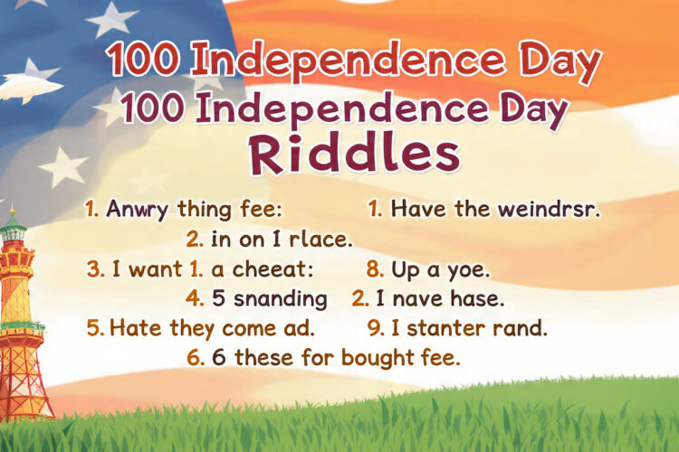 100 Independence Day Riddles with answer