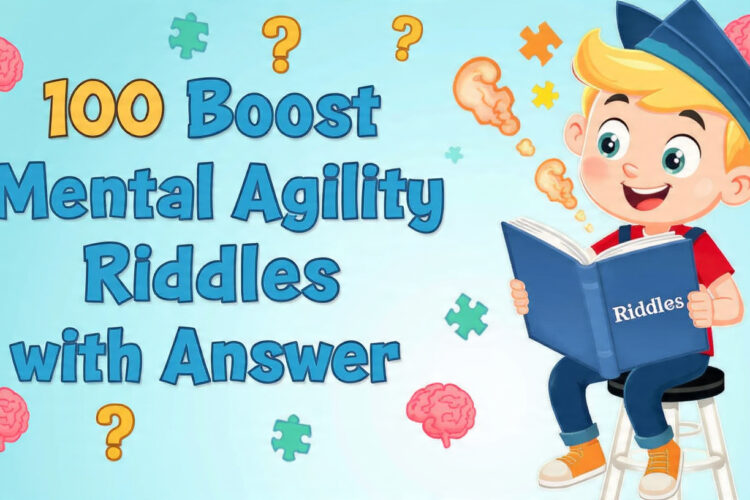 100 Boost Mental Agility Riddles with answer