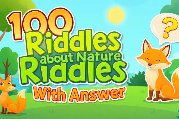 100 riddles about nature riddles with answer
