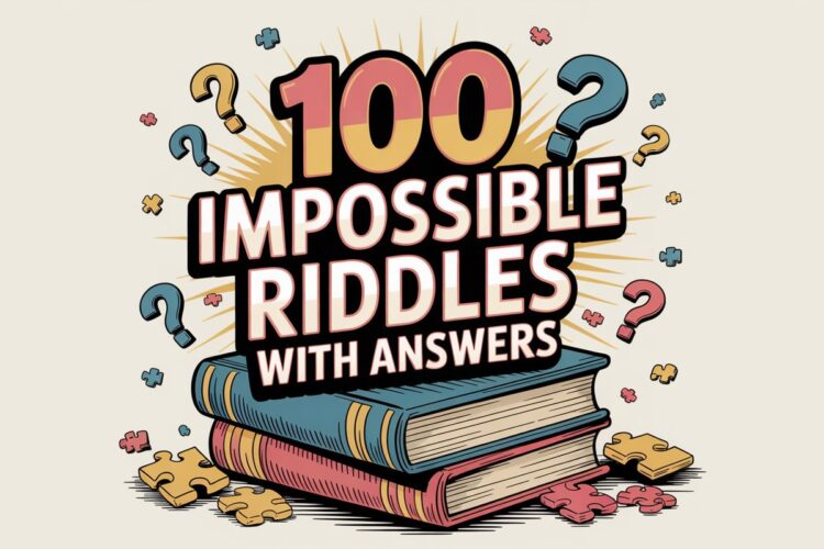 Impossible Riddles with Answers