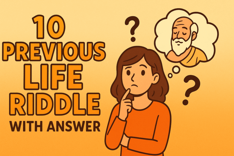 100 previous life riddle with answer