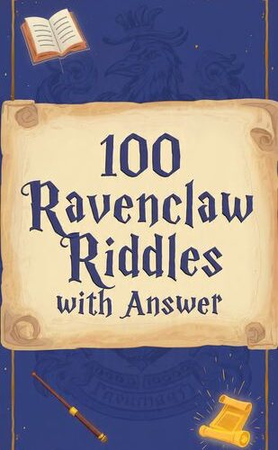 100 Ravenclaw Riddles with answer