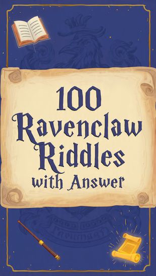 100 Ravenclaw Riddles with answer